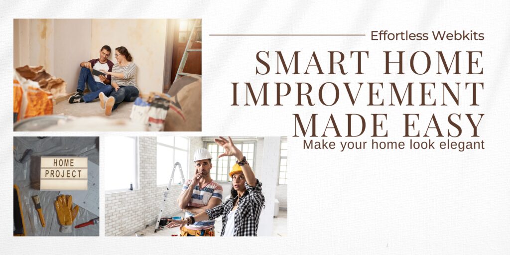 Effortless Webkits: Smart Home Improvement Made Easy