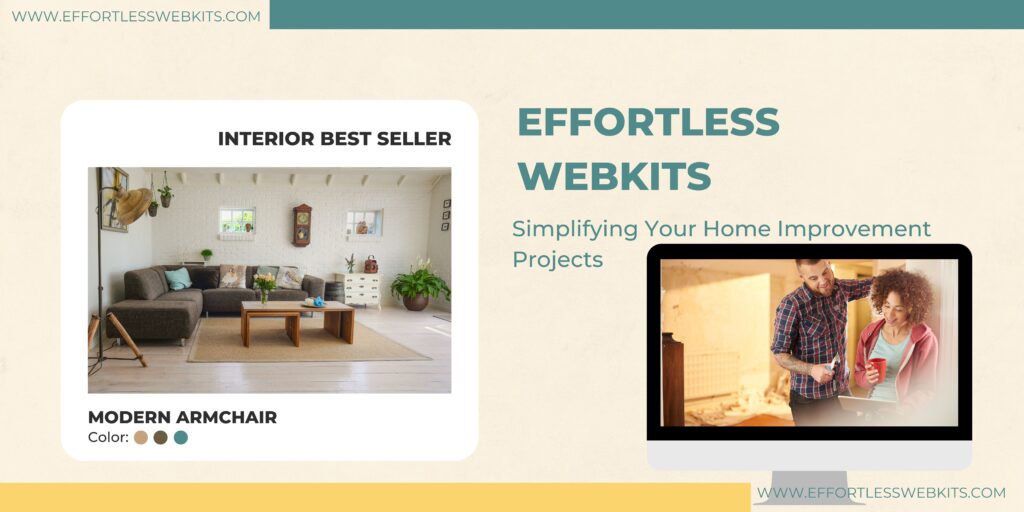 Effortless Webkits: Simplifying Your Home Improvement Projects