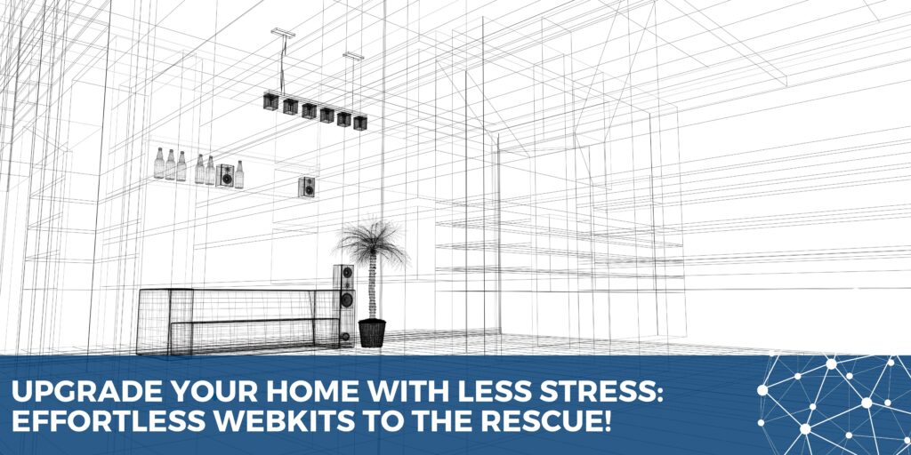 Create a Captivating Online Experience with Effortless Webkits for Your Home Improvement Project